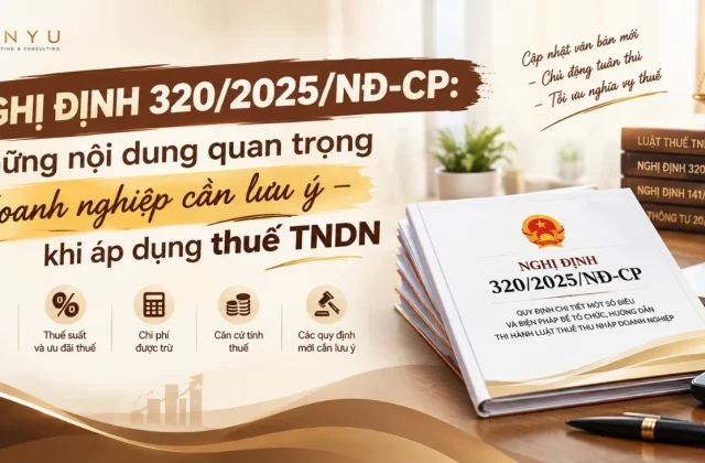 Nghị định 320/2025/NĐ-CP: Những nội dung quan trọng doanh nghiệp cần lưu ý khi áp dụng thuế TNDN