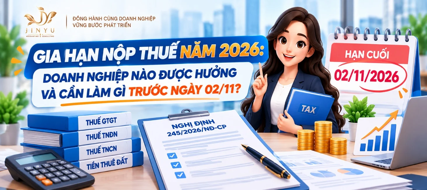 Gia hạn nộp thuế năm 2026 theo Nghị định 245/2026/NĐ-CP: doanh nghiệp nào được hưởng và cần làm gì trước ngày 02/11